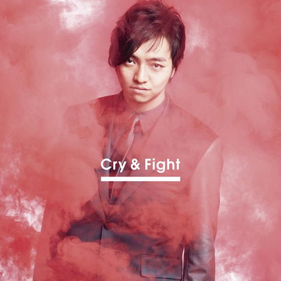 Cry & Fight - Miura Daichi - Muzyka - AVEX MUSIC CREATIVE INC. - 4988064166305 - 30 marca 2016