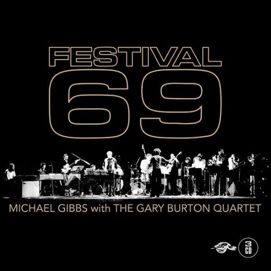 Michael Gibbs with the Gary Burton Quartet · Festival 69 (CD) (2018)