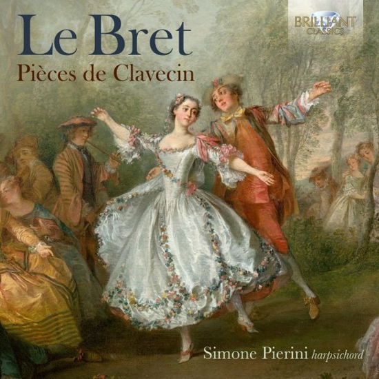 Cover for Simone Pierini · Le Bret: Pièces de Clavecin (CD) (2024)