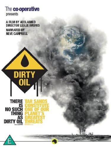 Dirty Oil - Leslie Iwerks - Film - DOGWOOF - 5050968009305 - 4. oktober 2010