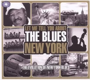 Let Me Tell You About The Blues - New York - V/A - Musiikki - FANTASTIC VOYAGE - 5055311000305 - torstai 26. helmikuuta 2015