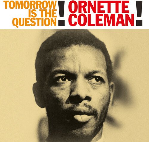 Cover for Ornette Coleman · Tomorrow Is The Question (LP) (2022)
