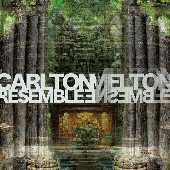 Cover for Carlton Melton · Resemble Ensemble (CD) (2023)