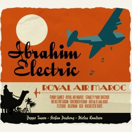 Cover for Ibrahim Electric · Royal Air Maroc (CD) (2010)