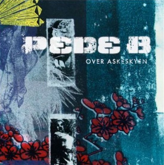 Cover for Pede B · Over Askeskyen (LP) (2012)