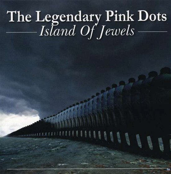 Cover for Legendary Pink Dots · Island of Jewels (CD) (2006)