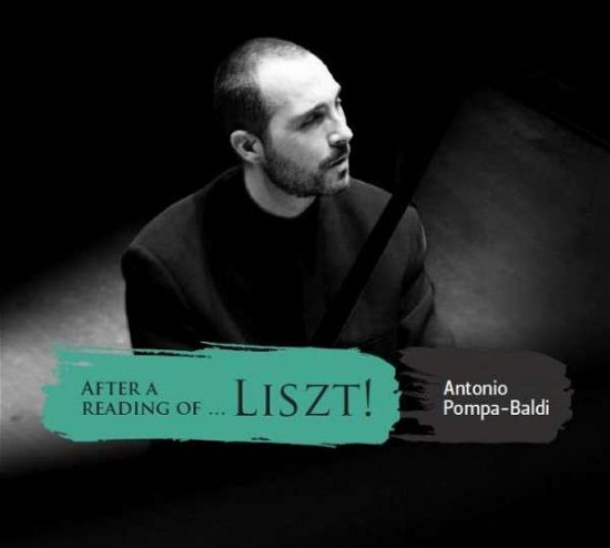 Cover for Antonio Pompa-Baldi · After a reading of...Liszt! (CD) (2014)
