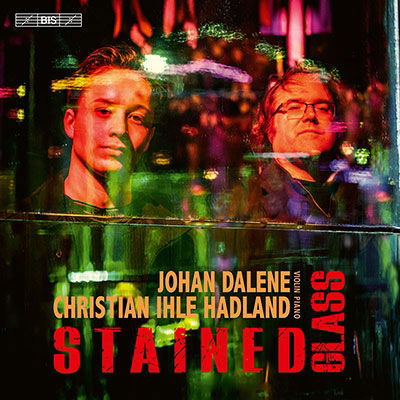 Cover for Hadland, Christian Ihle / Johan Dalene · Stained Glass (CD) (2023)