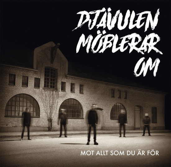 Cover for Djävulen Möblerar Om · Mot Allt Som Du Är För (LP) (2019)