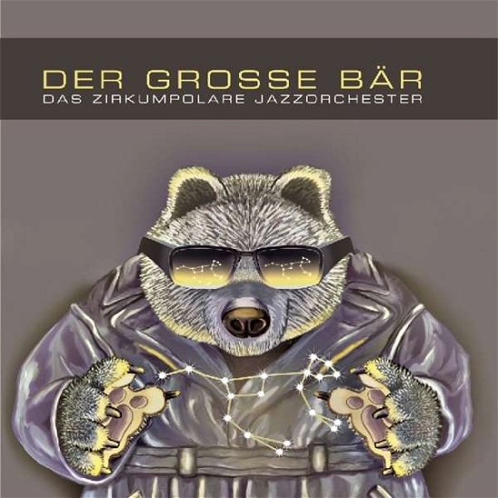 Cover for Der Grosse Bar · Das Zirkumpolare Jazzorchester (CD) (2014)