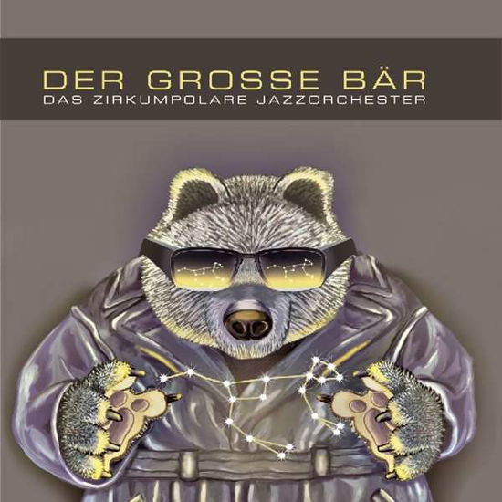 Cover for Der Grosse Bar · Das Zirkumpolare Jazzorchester (CD) (2014)