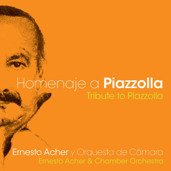 Cover for Piazzolla / Acher,ernesto Chamber Orchestra · Tribute to Piazzolla (CD) (2013)