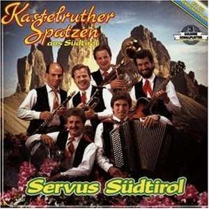 Cover for Kastelruther Spatzen · Servus Suedtirol (CD) (2003)
