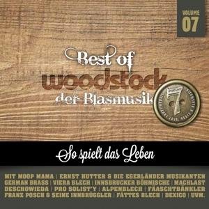 Best Of Woodstock Der Blasmusik 7 - V/A - Musik - MCP - 9002986712305 - 22. juni 2017