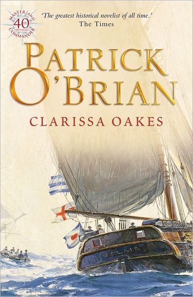 Clarissa Oakes - Aubrey-Maturin - Patrick O’Brian - Books - HarperCollins Publishers - 9780006499305 - August 4, 1997