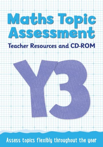 Year 3 Maths Topic Assessment: Teacher Resources and CD-ROM: Maths KS2 - Topic Assessment - Keen Kite Books - Books - HarperCollins Publishers - 9780008172305 - April 1, 2016