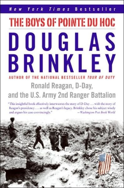 Cover for Douglas Brinkley · The Boys of Pointe du Hoc: Ronald Reagan, D-Day, and the U.S. Army 2nd Ranger Battalion (Paperback Book) [Reprint edition] (2006)