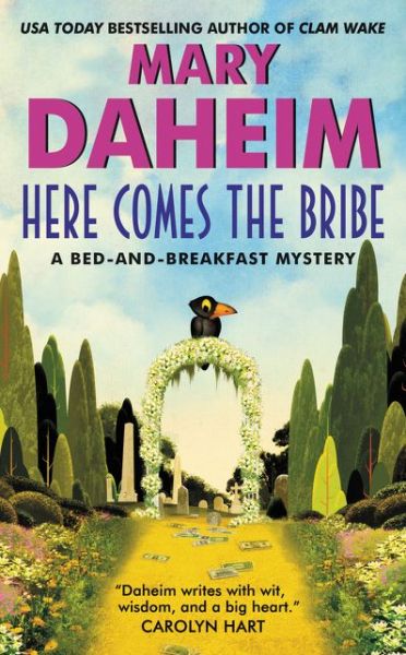 Cover for Mary Daheim · Here Comes the Bribe (Paperback Book) (2016)