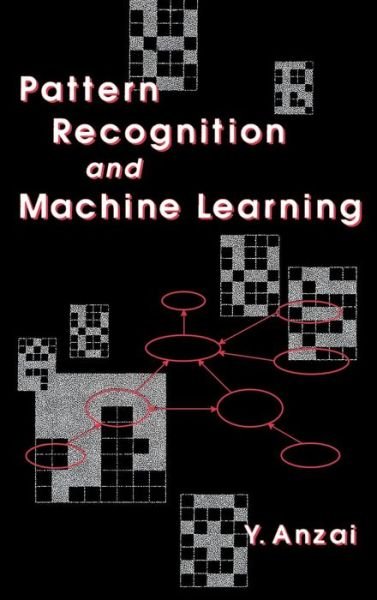 Cover for Anzai, Y. (Keio University, Yokohama, Japan) · Pattern Recognition and Machine Learning (Innbunden bok) (1992)