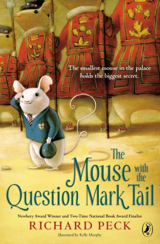 The Mouse with the Question Mark Tail - Richard Peck - Livres - Puffin - 9780142425305 - 11 septembre 2014
