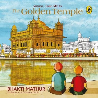 Cover for Bhakti Mathur · Amma, Take Me To The Golden Temple (Taschenbuch) (2017)
