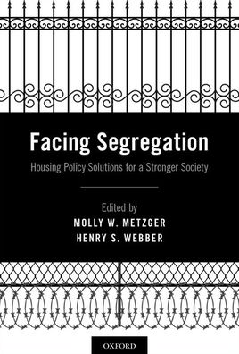 Cover for Facing Segregation: Housing Policy Solutions for a Stronger Society (Hardcover Book) (2019)