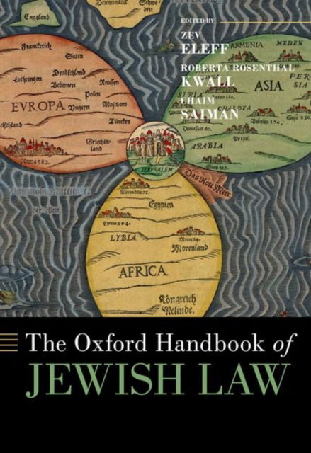 The Oxford Handbook of Jewish Law - Oxford Handbooks - Eleff, Zev (Professor of American Jewish History, Professor of American Jewish History, Gratz College, UNITED STATES) - Books - Oxford University Press Inc - 9780197508305 - October 29, 2025