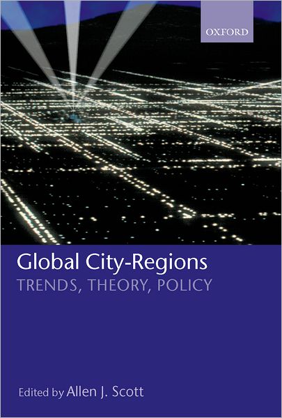 Cover for Scott · Global City-Regions: Trends, Theory, Policy (Taschenbuch) (2002)