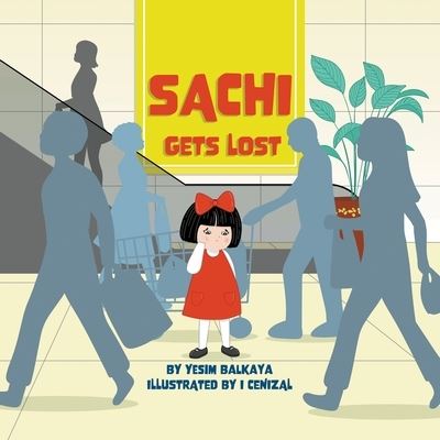 Cover for Yesim Balkaya · Sachi Gets Lost (Paperback Book) (2021)