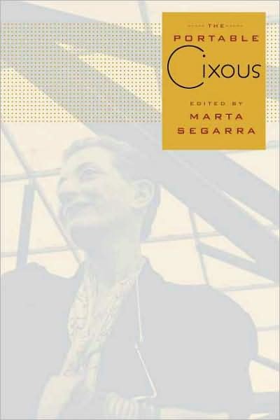 Cover for Helene Cixous · The Portable Cixous - European Perspectives: A Series in Social Thought and Cultural Criticism (Hardcover Book) (2010)