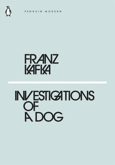 Cover for Franz Kafka · Investigations of a Dog - Penguin Modern (Paperback Bog) (2018)