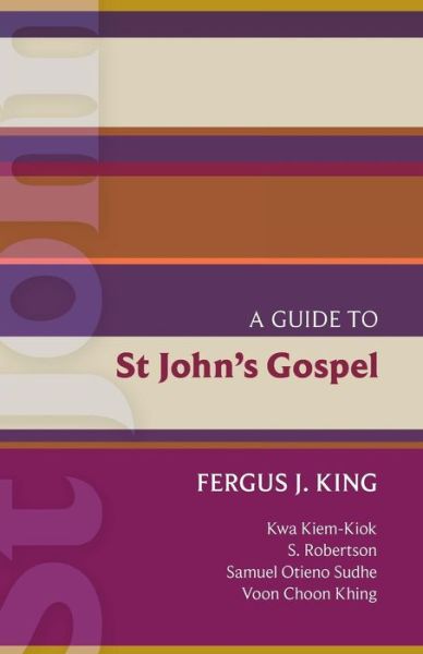 Cover for Fergus King · ISG 51: A Guide to St John's Gospel (Paperback Book) (2015)