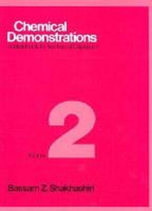Cover for Bassam Z. Shakhashiri · Chemical Demonstrations, Volume Two: A Handbook for Teachers of Chemistry (Hardcover Book) (1985)