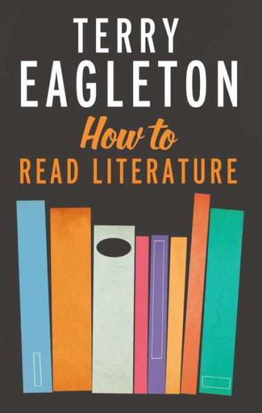 Cover for Terry Eagleton · How to Read Literature (Paperback Book) (2014)