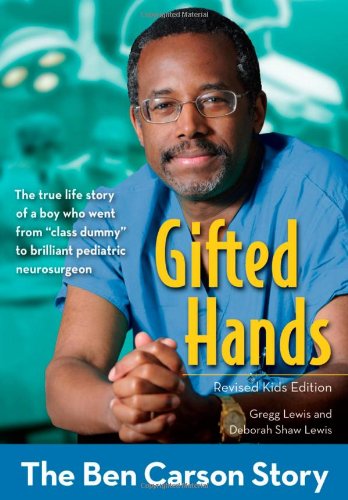 Cover for Gregg Lewis · Gifted Hands, Revised Kids Edition: The Ben Carson Story - ZonderKidz Biography (Paperback Book) [Revised edition] (2014)