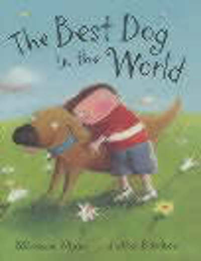 Cover for Miriam Moss · Best Dog in the World (HB) (Hardcover Book) (2003)