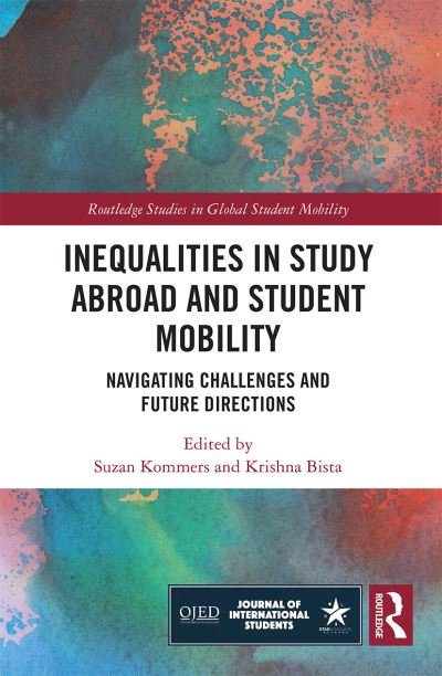 Cover for Suzan Kommers · Inequalities in Study Abroad and Student Mobility: Navigating Challenges and Future Directions - Routledge Studies in Global Student Mobility (Paperback Book) (2022)
