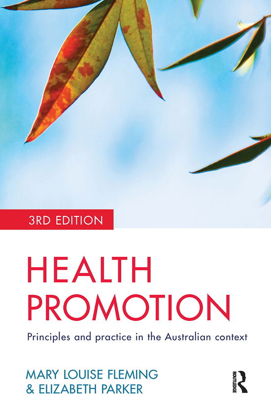 Health Promotion: Principles and practice in the Australian context - Elizabeth Parker - Książki - Taylor & Francis Ltd - 9780367718305 - 31 marca 2021