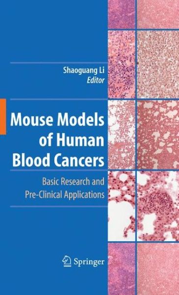 Cover for Mouse Models of Human Blood Cancers: Basic Research and Pre-clinical Applications (Hardcover Book) [2008 edition] (2008)