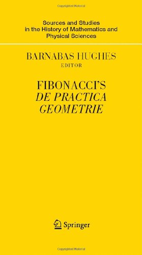 Cover for Barnabas Hughes · Fibonacci's De Practica Geometrie - Sources and Studies in the History of Mathematics and Physical Sciences (Hardcover Book) [2008 edition] (2007)