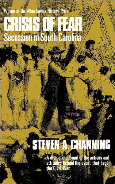 Steven A. Channing · Crisis of Fear: Secession in South Carolina (Paperback Bog) (2024)