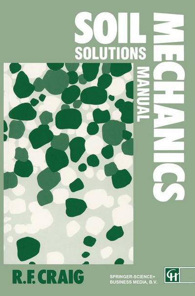Soil Mechanics: Solutions Manual - R. F Craig - Books - Chapman and Hall - 9780412472305 - 1965