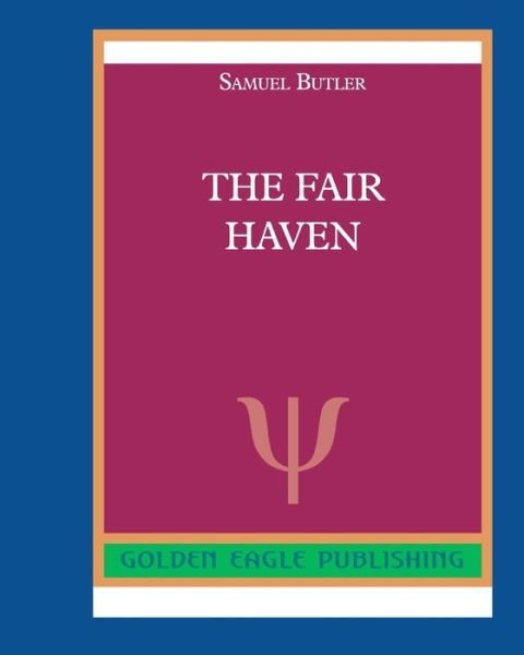 Cover for Samuel Butler · The Fair Haven (Taschenbuch) (2022)