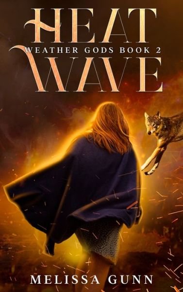 Cover for Melissa Gunn · Heat Wave : 2 (Hardcover Book) (2022)