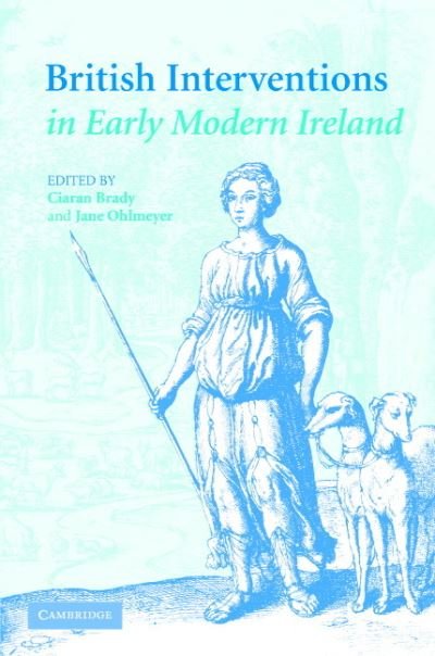 Cover for Ciaran Brady · British Interventions in Early Modern Ireland (Gebundenes Buch) (2005)
