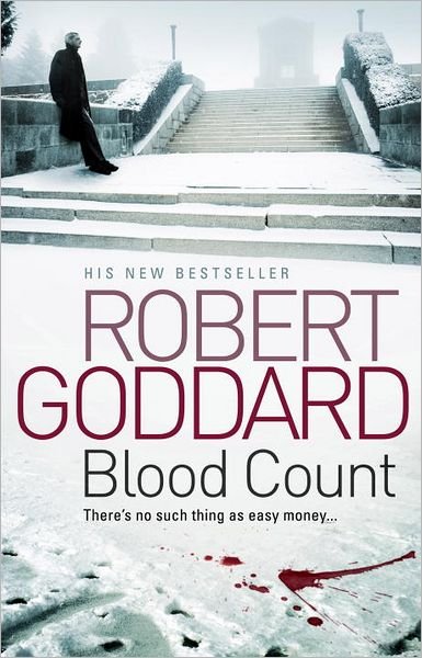 Cover for Robert Goddard · Blood Count (Paperback Book) (2011)