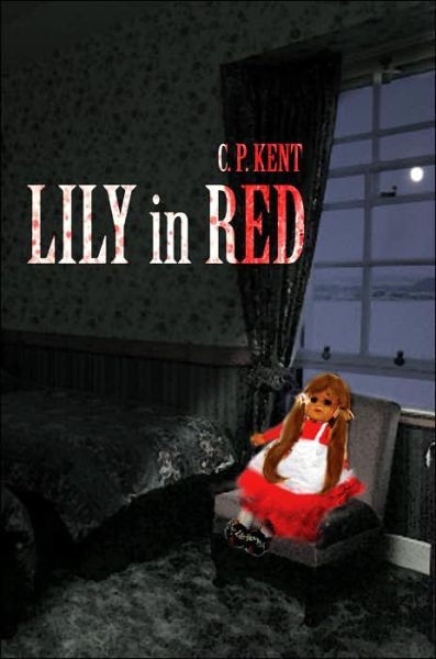 Cover for C. Kent · Lily in Red (Pocketbok) (2005)
