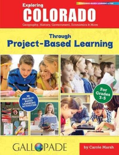 Cover for Carole Marsh · Exploring Colorado Through Project-Based Learning (Paperback Book) (2016)