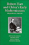 Cover for Robert Hart · Robert Hart and China’s Early Modernization: His Journals, 1863–1866 - Harvard East Asian Monographs (Hardcover Book) (1991)