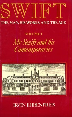 Cover for Irvin Ehrenpreis · Swift, Volume 1: Mr. Swift and His Contemporaries (Hardcover bog) (1962)